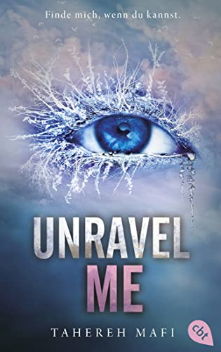 Unravel Me: Die Fortsetzung der mitreißenden Romantasy-Reihe. TikTok made me buy it (Die "Shatter Me"-Reihe, Band 2) von cbt